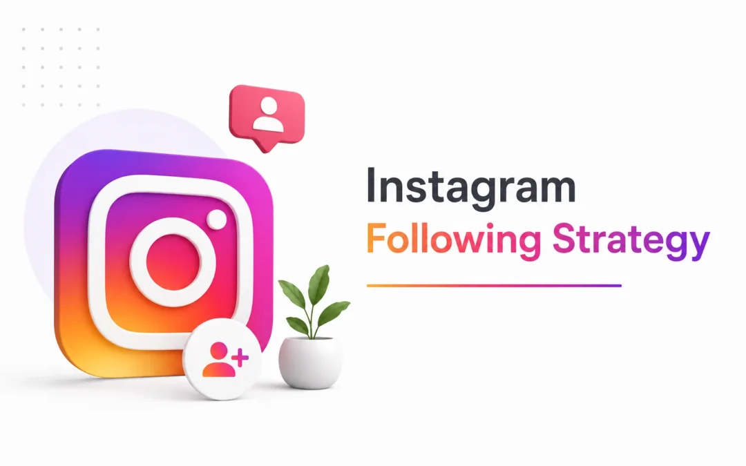 Instagram Following Strategy
