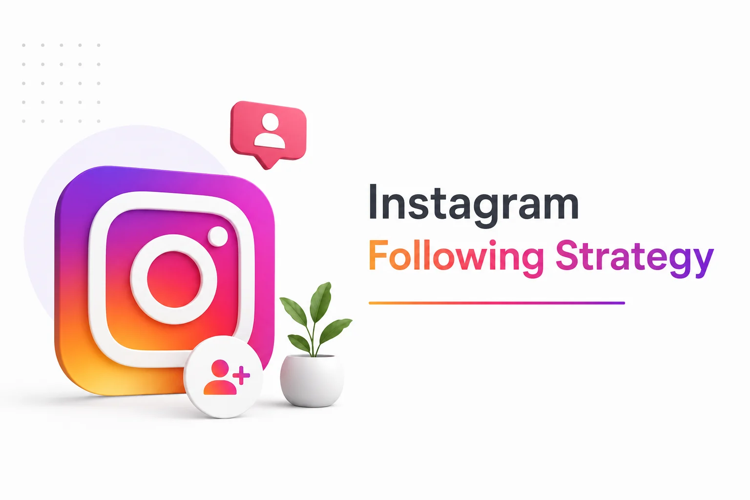 Instagram Following Strategy